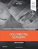 Colorectal Surgery: A Companion to Specialist Surgical Practice