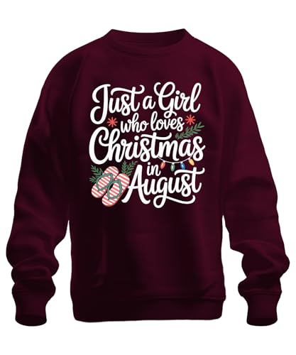 Just a Girl Who Loves Christmas in August Summer Flip Flops Gift - Felpa unisex, bordeaux, XL