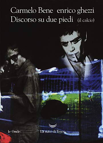 Discorso su due piedi (il calcio