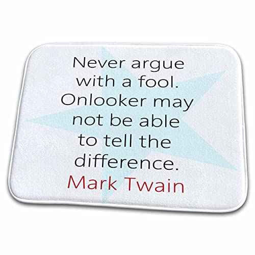 3dRose Mark Twain Quotes - Never argue with a fool