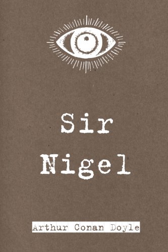 Sir Nigel 1522816046 Book Cover