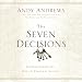 The Seven Decision: Understanding the Keys to Personal Success