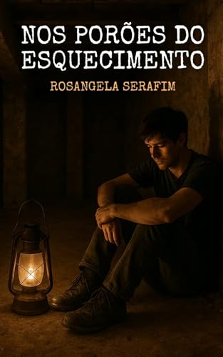 Nos Porões do Esquecimento