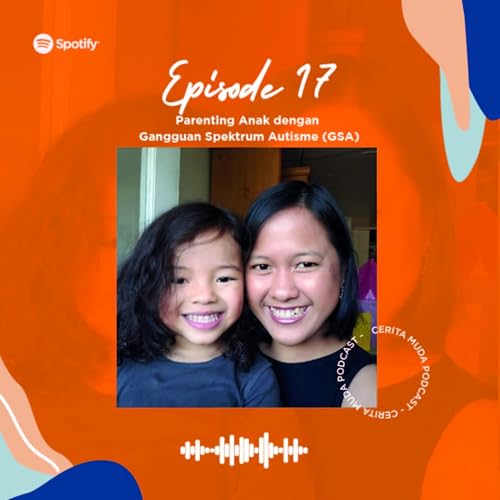 Parenting Anak dengan Gangguan Spektrum Autisme (GSA)