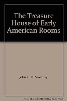 The Treasure House of Early American Rooms