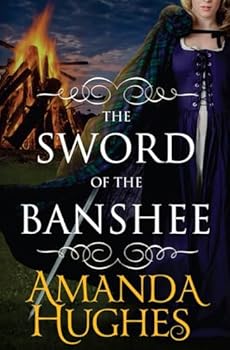 Paperback The Sword of the Banshee (Bold Women of the 18th Century Series) Book
