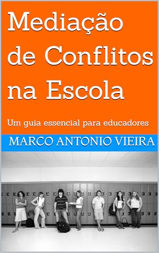 Mediação de Conflitos na Escola: Um guia essencial para educadores