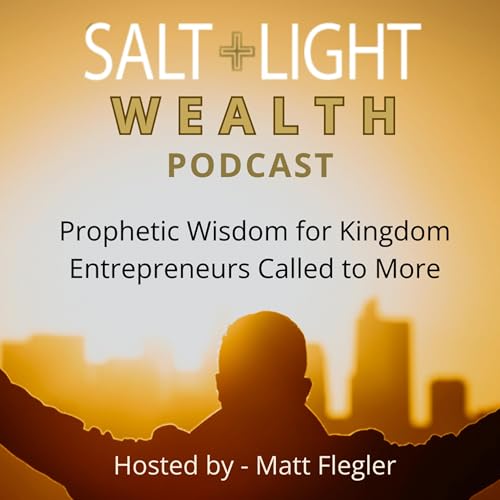 『Salt + Light Wealth Podcast』のカバーアート