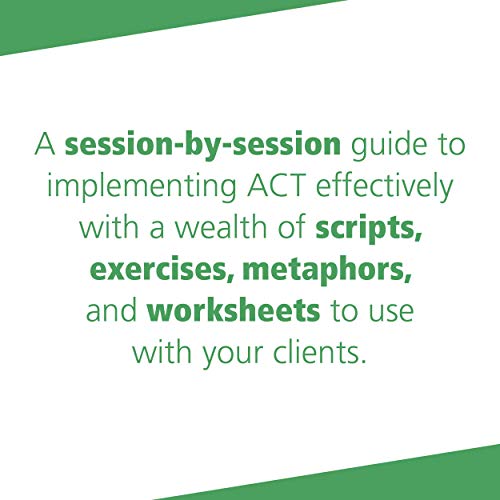 ACT Made Simple: An Easy-To-Read Primer on Acceptance and Commitment Therapy