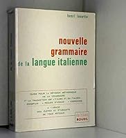Nouvelle grammaire de la langue italienne 2850440299 Book Cover