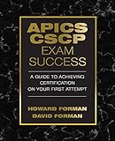 APICS CSCP Exam Success: A Guide to Achieving Certification on Your First Attempt (J. Ross Publishing)
