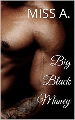Big Black Money: (Anne: A Wife and a Mother #4)