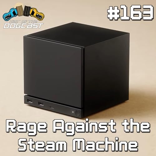 163 - Rage Against the Steam Machine Podcast Por  arte de portada