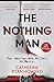 Catherine Ryan Howard 2 Books Collection Set (The Nothing Man, 56 Days)