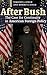After Bush: The Case for Continuity in American Foreign Policy