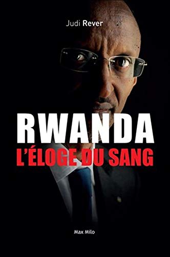 Télécharger Rwanda - L'éloge du sang - Les crimes du Front patriotique rwandais Livre eBook France