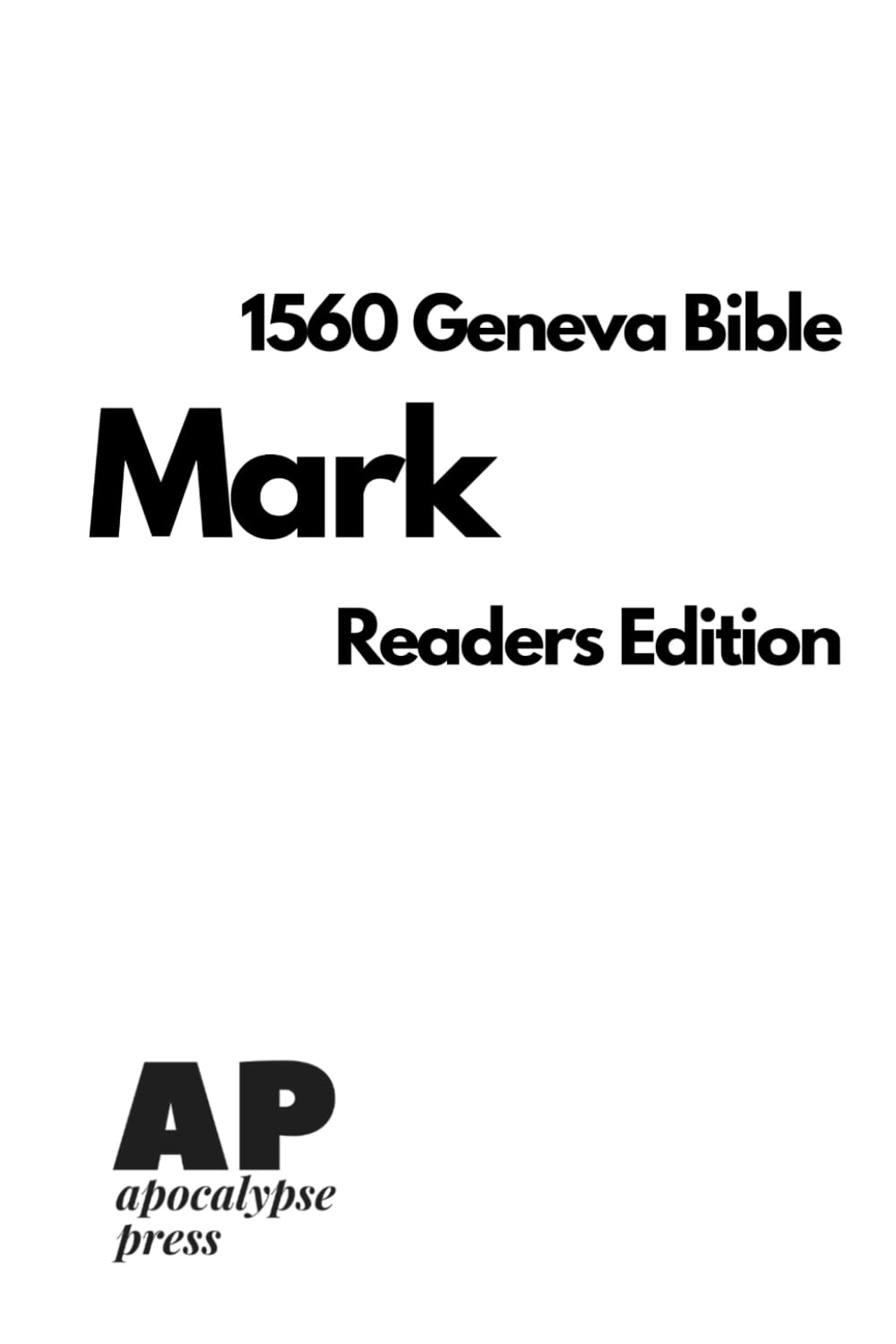 Mark Readers Edition - 1560 Geneva Bible