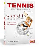  Tennis - Perfekte Technik, kluge Taktik: Mit Rundum-Analyse aller Schlagphasen