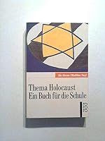 Thema Holocaust: Ein Buch für die Schule (Rororo) 3499197332 Book Cover