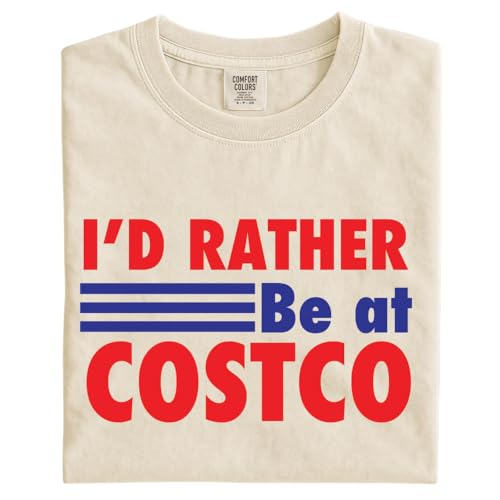 I'd Rather Be at Costco Shirt, Funny Grocery Tee Multi