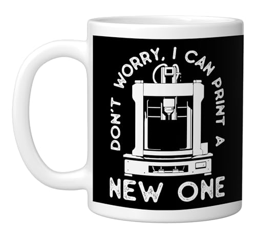 Don't Worry I Can Print A New One Mug