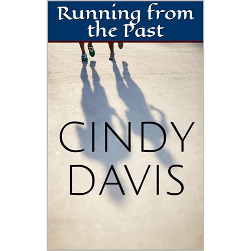 Running from the Past Audiolibro Por Cindy Davis arte de portada