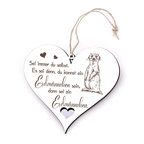 Schild Erdmännchen - Sei immer du selbst. Es sei denn, du kannst ein...