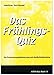 Das Frühlingsquiz: Zur Programmgestaltung und zum Gedächtnistraining in der Altenarbeit – eine Arbeitshilfe (ASTEX-Quiz: Materialien zur ... in der Altenhilfe und Altenarbeit)