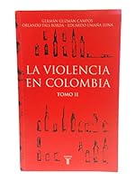 VIOLENCIA EN COLOMBIA, LA TOMO II 9587042964 Book Cover