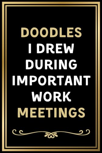 Stocking Stuffers for Adults: Doodles I Drew During Important Work Meetings - Funny Gag Gifts for Coworkers, Employees, Boss and Managers - Perfect for Men and Women image 2