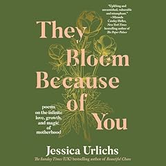 They Bloom Because of You Audiolibro Por Jessica Urlichs arte de portada