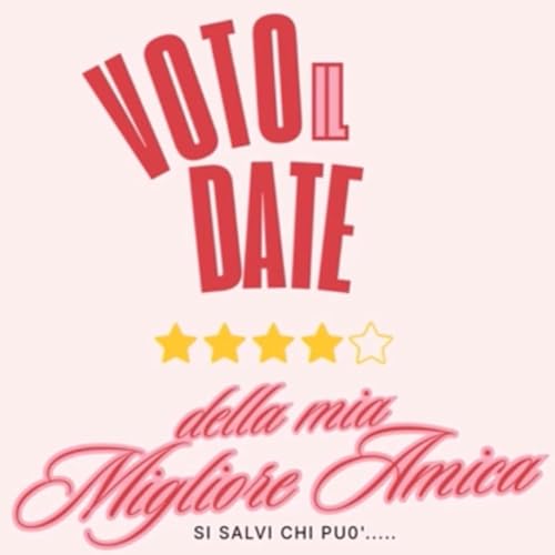 Voto il Date della mia Migliore Amica Titelbild
