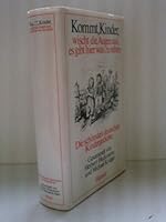 Kommt, Kinder, wischt die Augen aus, es gibt hier was zu sehen;: Die schönsten deutschen Kindergedichte 3446118462 Book Cover