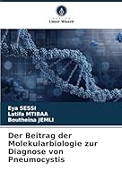 Der Beitrag der Molekularbiologie zur Diagnose von Pneumocystis (German Edition) 6208786851 Book Cover