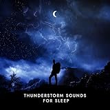Thunderstorm Sounds For Sleep