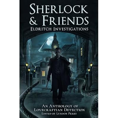 Sherlock & Friends: Eldritch Investigations