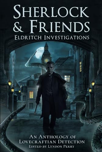 Cover of Sherlock & Friends: Eldritch Investigations