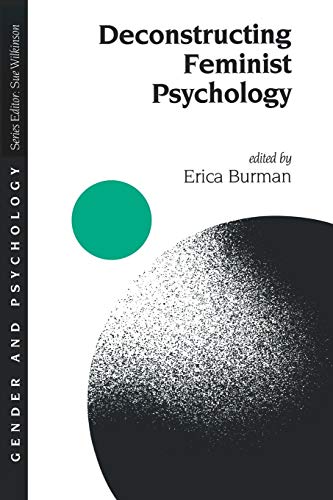 Deconstructing Feminist Psychology (Gender and Psychology series)