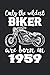 Solo i motociclisti più selvaggi sono nati nel 1959: Quaderno a righe da scrivere in formato 6x9, 120 pagine |Wild Biker Born In Nothebook Journal |Un ... ragazzi, ragazze, zio, zia, nonna e nonno