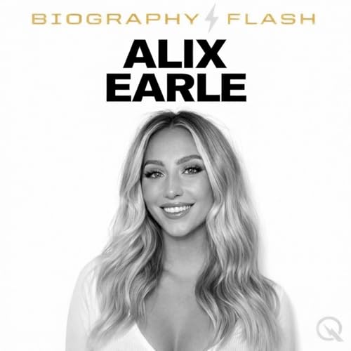 Alix Earle - Biography Flash Podcast Por Inception Point Ai arte de portada