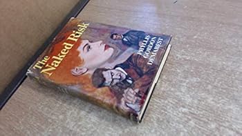 Hardcover The Naked Risk [Unknown] Book