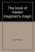 The book of master magician's magic 0439427916 Book Cover