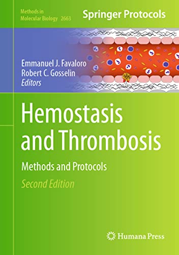 Hemostasis and Thrombosis: Methods and Protocols (Methods in Molecular Biology, 2663)