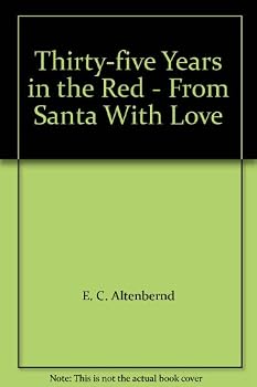 Unknown Binding Thirty-five Years in the Red - From Santa With Love Book