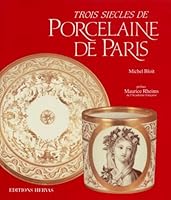 Trois Siècles de Porcelaine de Paris 290311840X Book Cover