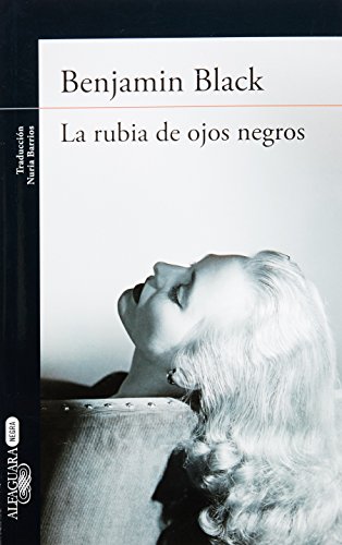 Rubia de ojos negros, La [Spanish] 6071132002 Book Cover
