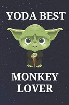 Paperback Yoda Best Monkey Lover: Unique Appreciation Gift with Beautiful Design and a Premium Matte Softcover Book