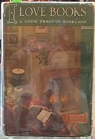 I Love Books, A Guide Through Bookland B000GKO8SO Book Cover