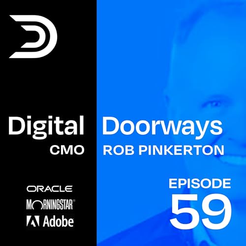59 - The Modern Marketing OS: A Vision for What Comes Next by Rob Pinkerton SVP of Marketing at Oracle
