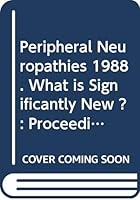 Peripheral Neuropathies 1988: What Is Significantly New? (F I D I a Research Series) 0387971882 Book Cover
